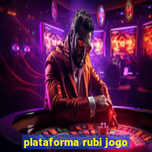 plataforma rubi jogo